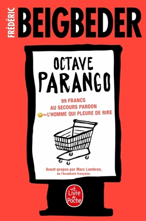 Octave Parango : romans - Frédéric Beigbeder