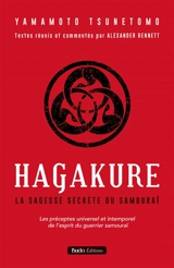 Hagakuré : la sagesse secrète du samouraï - Tsunetomo Yamamoto