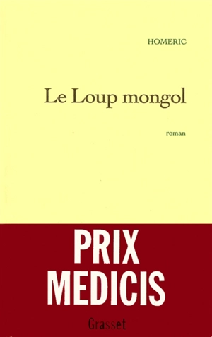 Le loup mongol - Homéric