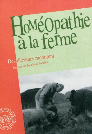 Homéopathie à la ferme : des éleveurs racontent