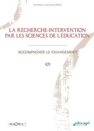 La recherche-intervention par les sciences de l'éducation : accompagner le changement