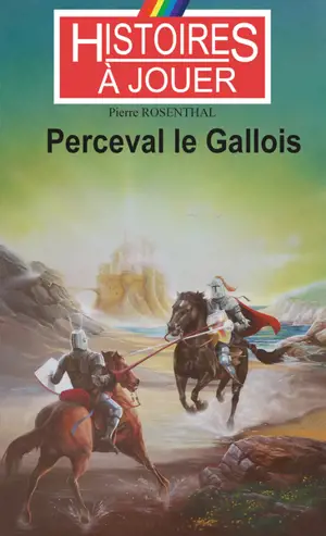 Perceval le Gallois - Pierre Rosenthal