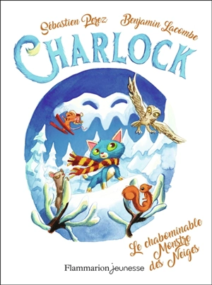 Charlock. Vol. 6. Le chabominable monstre des neiges - Sébastien Perez