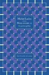 Mots croisés : 80 petites grilles. Vol. 11 - Michel Laclos