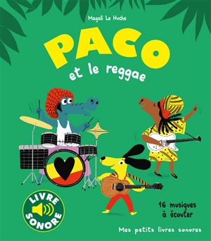 Paco et le reggae : 16 musiques à écouter - Magali Le Huche