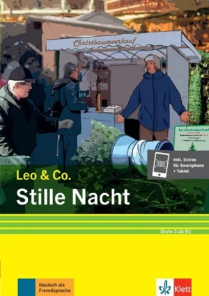 Stille Nacht : Leichte Lektüre für Deutsch als Fremdsprache : Stufe 3 (ab B1) - Theo Scherling