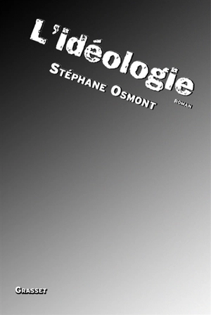 L'idéologie - Stéphane Osmont