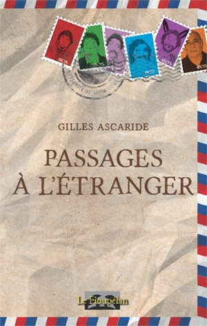 Passages à l'étranger - Gilles Ascaride