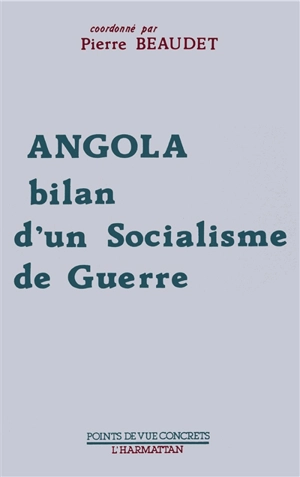 Angola : bilan d'un socialisme de guerre