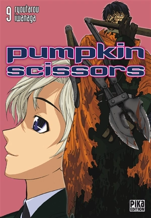 Pumpkin scissors. Vol. 9 - Ryotaro Iwanaga