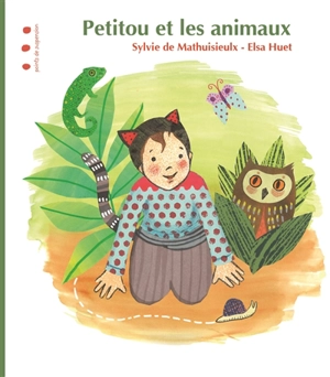 Petitou et les animaux - Sylvie de Mathuisieulx