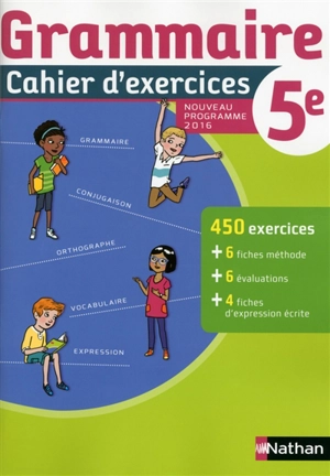 Grammaire 5e : cahier d'exercices : nouveau programme 2016 - Pierre-Alain Chiffre