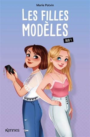 Les filles modèles : duo. Vol. 1 - Marie Potvin