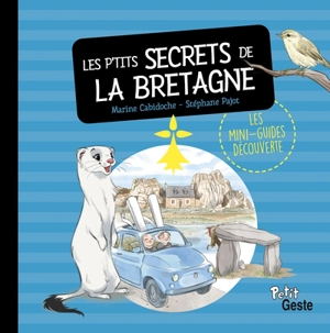 Les p'tits secrets de la Bretagne - Stéphane Pajot