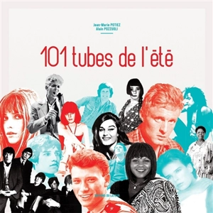 101 tubes de l'été - Jean-Marie Potiez