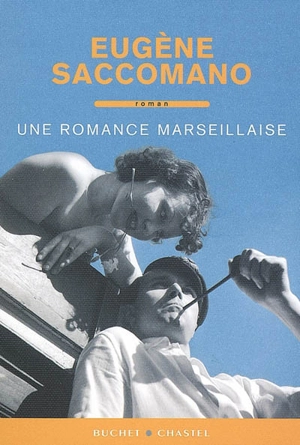 Une romance marseillaise - Eugène Saccomano