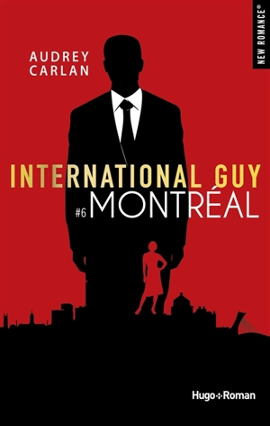 International Guy. Vol. 6. Montréal - Audrey Carlan