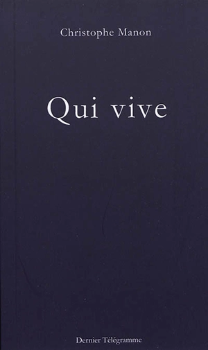 Qui vive - Christophe Manon