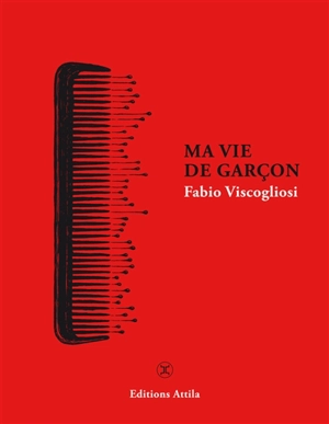 Ma vie de garçon - Fabio Viscogliosi