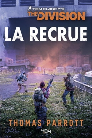 Tom Clancy's The Division. La recrue - Thomas Parrott