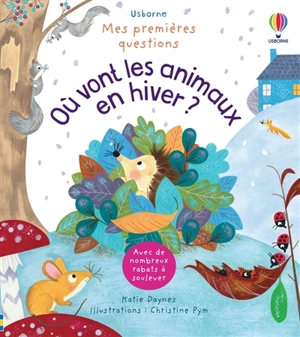 Où vont les animaux en hiver ? - Katie Daynes