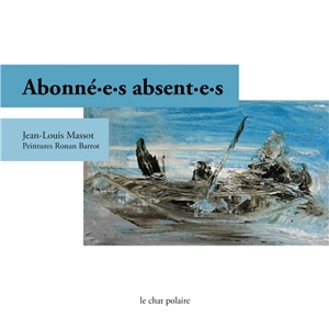 Abonné.e.s absent.e.s - Jean-Louis Massot