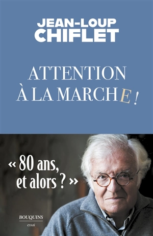 Attention à la marche ! - Jean-Loup Chiflet