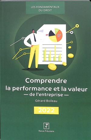 Comprendre la performance et la valeur de l'entreprise : 2022 - Gérard Boileau