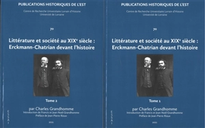 Littérature et société au XIXe siècle : Erckmann-Chatrian devant l'histoire - Charles Grandhomme