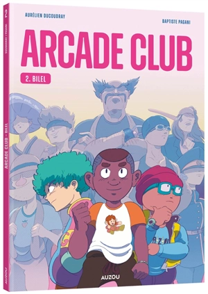 Arcade club. Vol. 2. Bilel - Aurélien Ducoudray