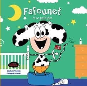 Fafounet et le petit pot - D'Aoust, Louise