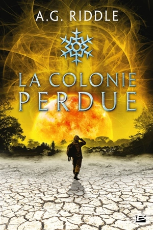 Winter world. Vol. 3. La colonie perdue - A.G. Riddle