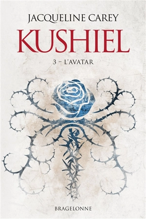 Kushiel. Vol. 3. L'avatar - Jacqueline Carey