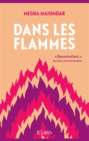 Dans les flammes - Megha Majumdar