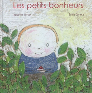 Les petits bonheurs - Roxane Tilman