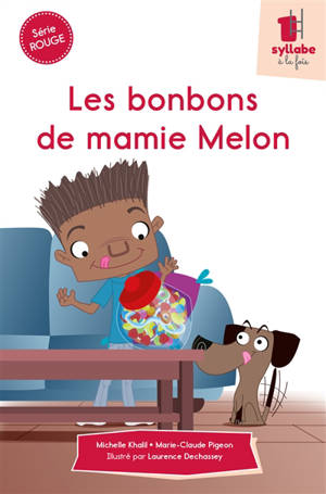 Les bonbons de mamie Melon - Michelle Khalil