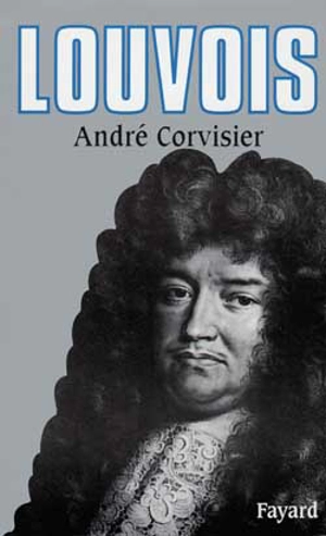 Louvois - André Corvisier