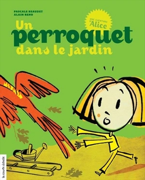 Un perroquet dans le jardin 2 - Pascale Beaudet