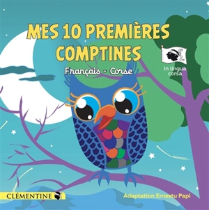 Mes 10 premières comptines : français-corse. I me 10 primi filastrocchi : francesu-corsu - Stéphane Carteron