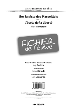 Sur la piste des Marseillais, Hélène Montardre : fichier de l'élève. L'école de la liberté, Hélène Montardre : fichier de l'élève - Serge Boëche