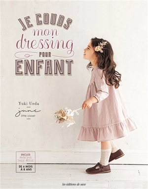 Je couds mon dressing pour enfant - Yuki Ueda