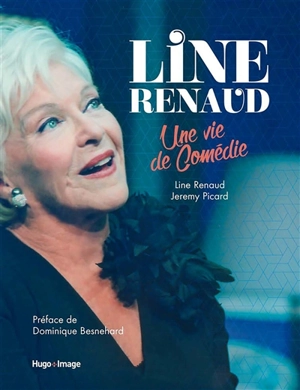 Line Renaud : une vie de comédie - Line Renaud