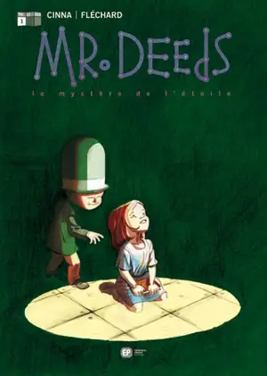 Mr Deeds. Vol. 1. Le mystère de l'étoile - Olivier Cinna