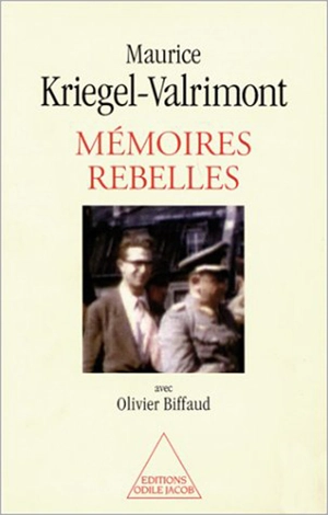 Mémoires rebelles - Maurice Kriegel-Valrimont