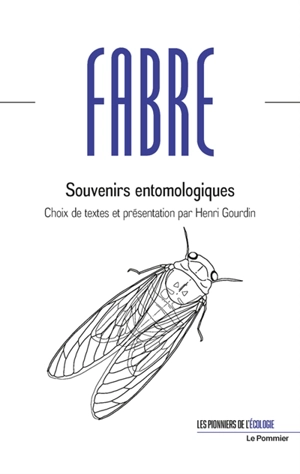 Souvenirs entomologiques - Jean-Henri Fabre