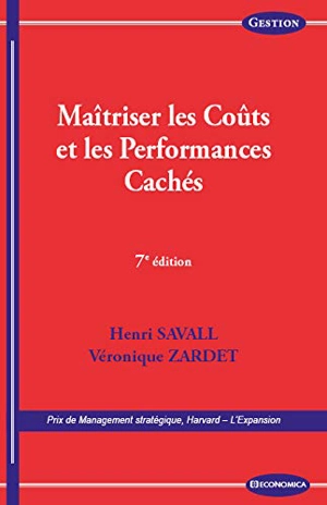 Maîtriser les coûts et les performances cachés - Henri Savall