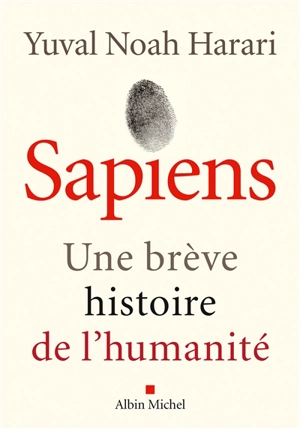 Sapiens : une brève histoire de l'humanité - Yuval Noah Harari