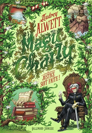 Magic Charly. Vol. 3. Justice soit faite ! - Audrey Alwett