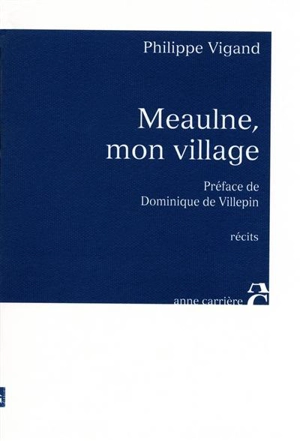 Meaulne, mon village - Philippe Vigand