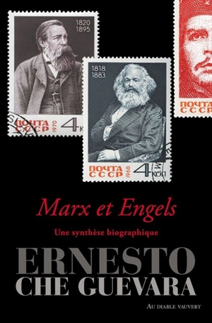 Marx et Engels : une synthèse biographique - Ernesto Che Guevara